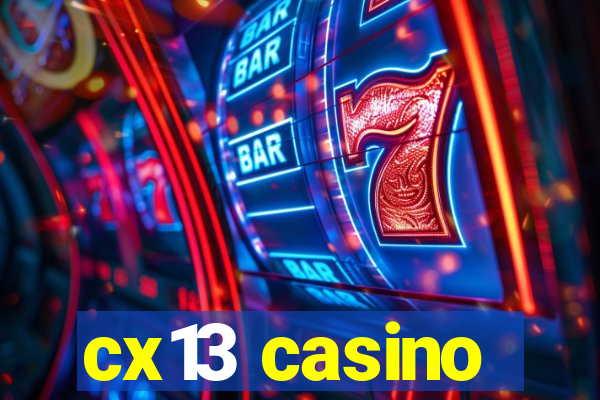 cx13 casino